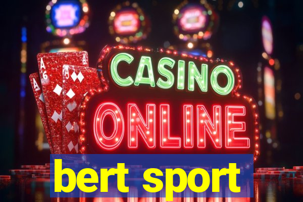 bert sport